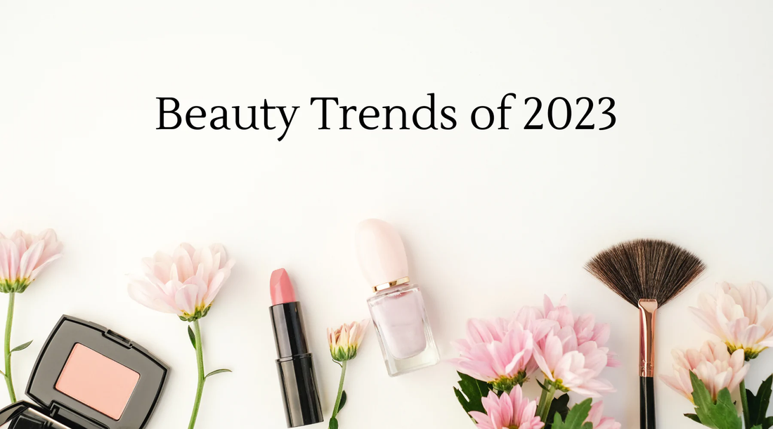 Beauty Trends Forecast and Growth Strategies in 2023