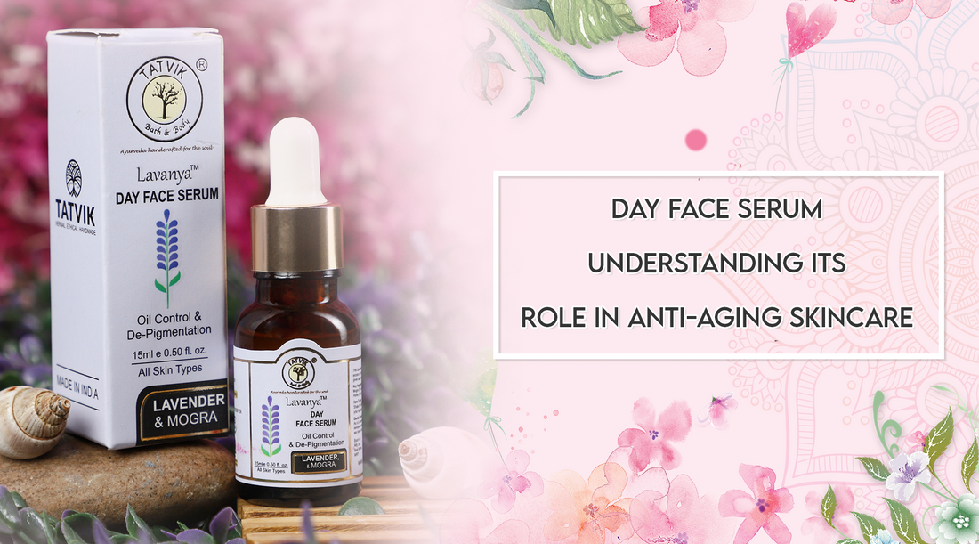 Day Face Serum - Understanding Its Role in Anti-Aging Skincare