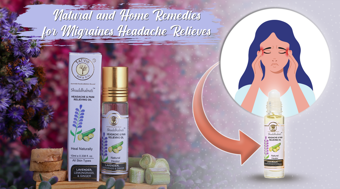 Natural and Home Remedies for Migraines Headache Relieves