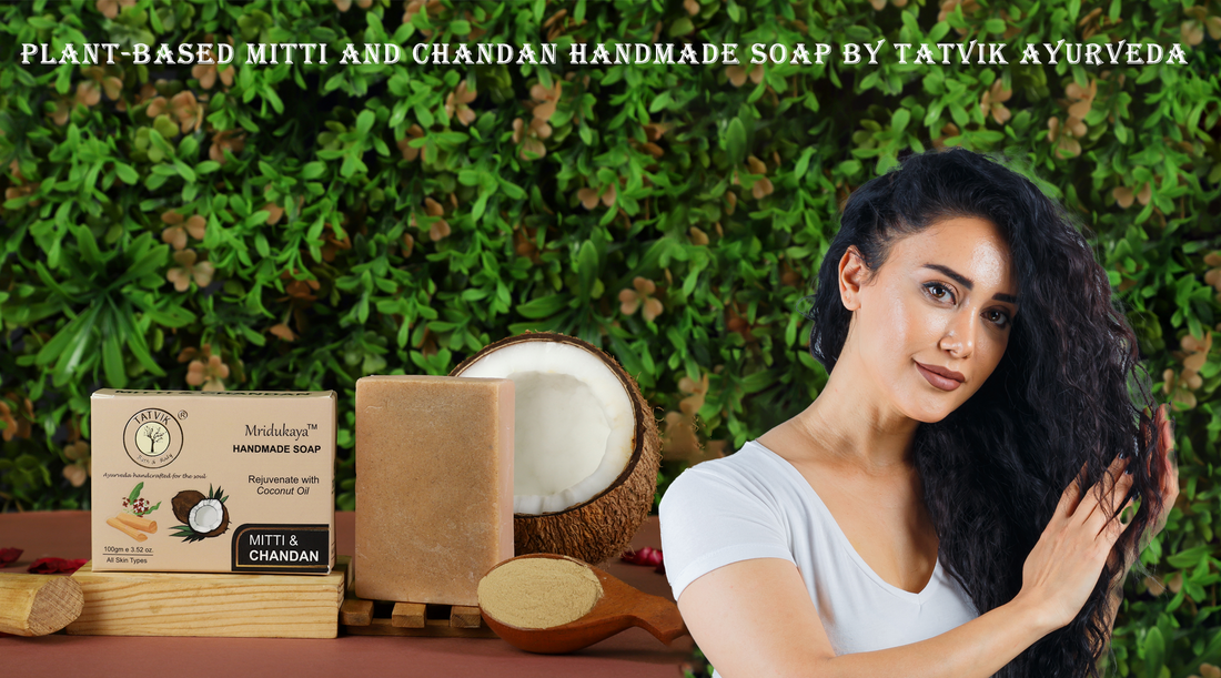 Plant-based Mitti and Chandan Handmade Soap by Tatvik Ayurveda