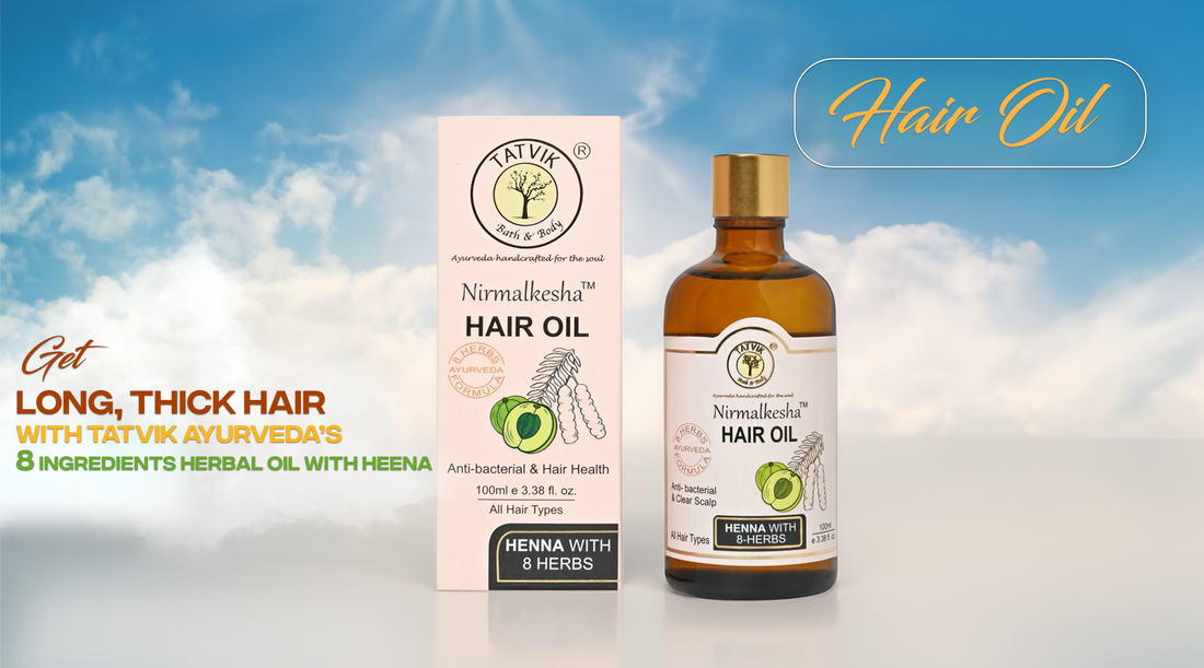 Get Long, Thick Hair with Tatvik Ayurveda’s 8 Ingredient Herbal Oil with Heena
